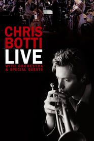 Chris Botti Live: With Orchestra and Special Guests 2007 streaming