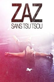 ZAZ - Sans Tsu Tsou-hd