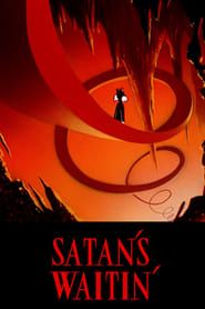 Satan's Waitin' series tv