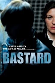 Bastard 2011 streaming