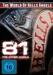 81 - The Other World: The World of Hells Angels 2013 streaming
