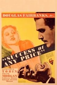 Success at Any Price 1934 streaming