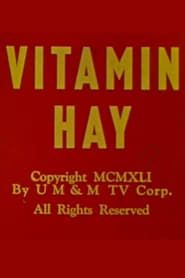Vitamin Hay (1941)
