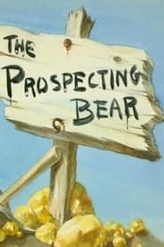 The Prospecting Bear (1941)
