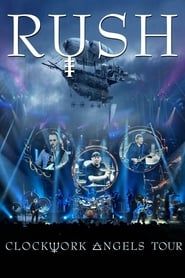 Rush - Clockwork Angels Tour series tv