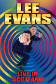 watch Lee Evans: Live in Scotland