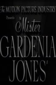 Mr. Gardenia Jones series tv