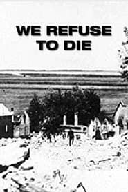 We Refuse to Die (1942)