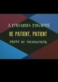 Be Patient, Patient series tv