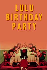 Lulu's Birthday Party series tv