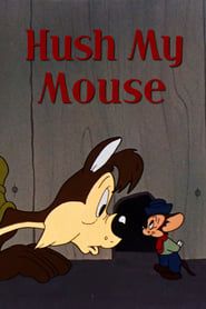 Hush My Mouse series tv
