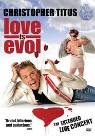 Christopher Titus: Love Is Evol 2009 streaming