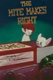The Mite Makes Right series tv