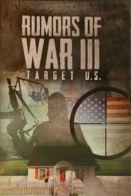 Rumors of War III: Target U.S. series tv