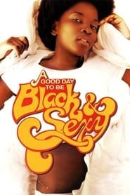 A Good Day to Be Black & Sexy (2008)