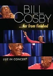 Bill Cosby: Far From Finished series tv