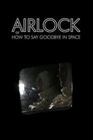 Image Airlock, or How to Say Goodbye in Space 2007