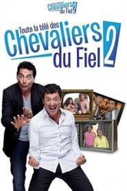 Toute la télé des Chevaliers du Fiel 2 (2013)
