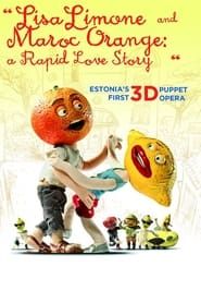 Lisa Limone and Maroc Orange: A Rapid Love Story series tv