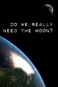 Do We Really Need the Moon?-hd