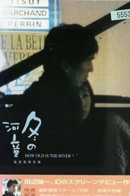 How Old Is the River? 1995 streaming
