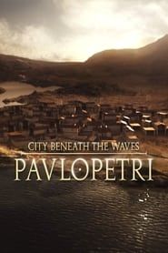 Pavlopetri: The City Beneath the Waves series tv