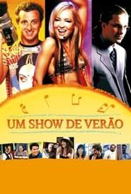 Um Show de Verão (2004)