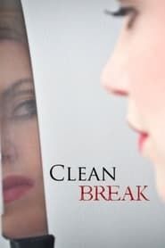 Clean Break (2013)