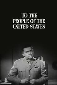 To the People of the United States 1944 streaming
