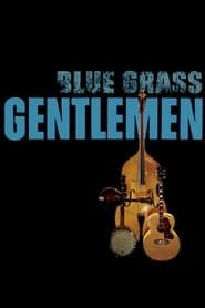 Blue-Grass Gentlemen series tv