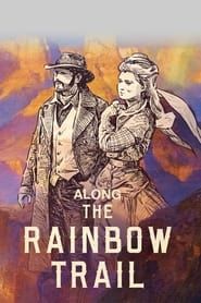 Along the Rainbow Trail series tv