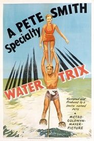 Water Trix series tv
