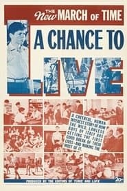 A Chance to Live (1949)