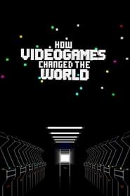 Image How Videogames Changed the World