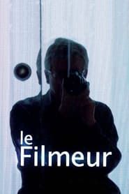Le Filmeur (2005)