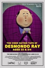 Image The Video Dating Tape of Desmondo Ray, Aged 33 & 3/4