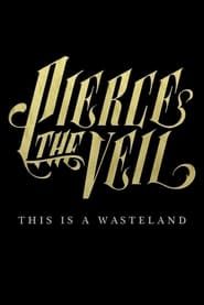 Image Pierce the Veil: This Is a Wasteland