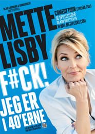 Mette Lisby: F#CK! Jeg er i 40