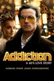 Addiction: A 60's Love Story series tv