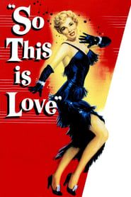 So This Is Love 1953 streaming