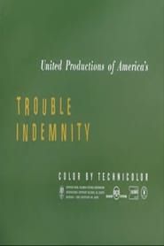 Trouble Indemnity series tv