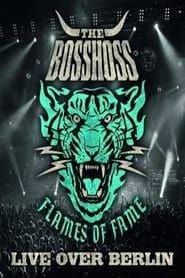 The BossHoss: Flames of Fame - Live Over Berlin series tv