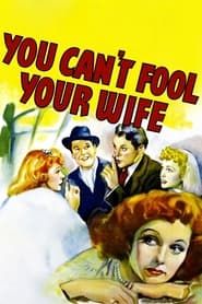 Image You Can't Fool Your Wife 1940