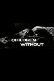 Children Without series tv