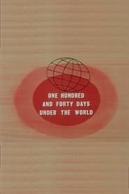 140 Days Under the World 1964 streaming