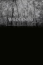 A Way Out of the Wilderness (1968)