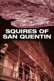 Squires of San Quentin series tv
