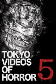 Tokyo Videos of Horror 5 series tv