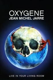 Affiche de Jean Michel Jarre : Oxygène - Live in your living room