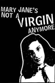 Mary Jane's Not a Virgin Anymore series tv